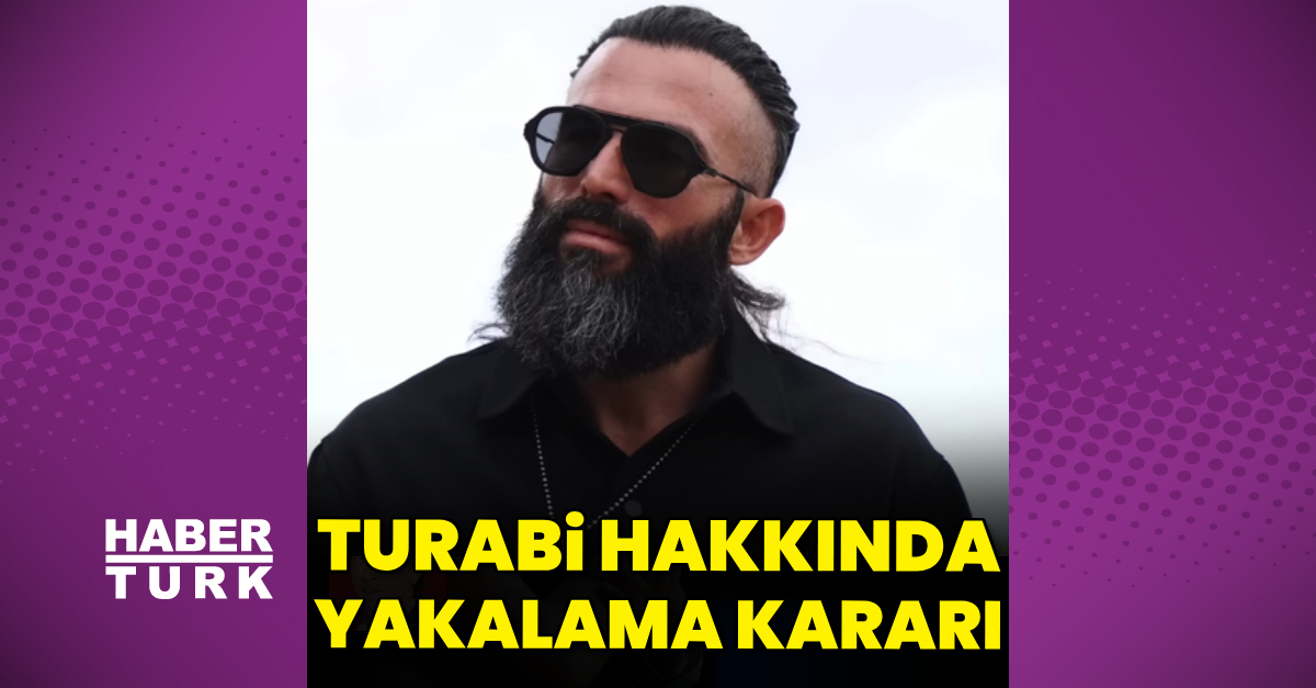 Turabi hakkında yakalama kararı
